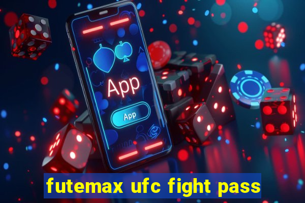 futemax ufc fight pass